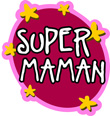 Chaussons personnalisées SUPER MAMAN
